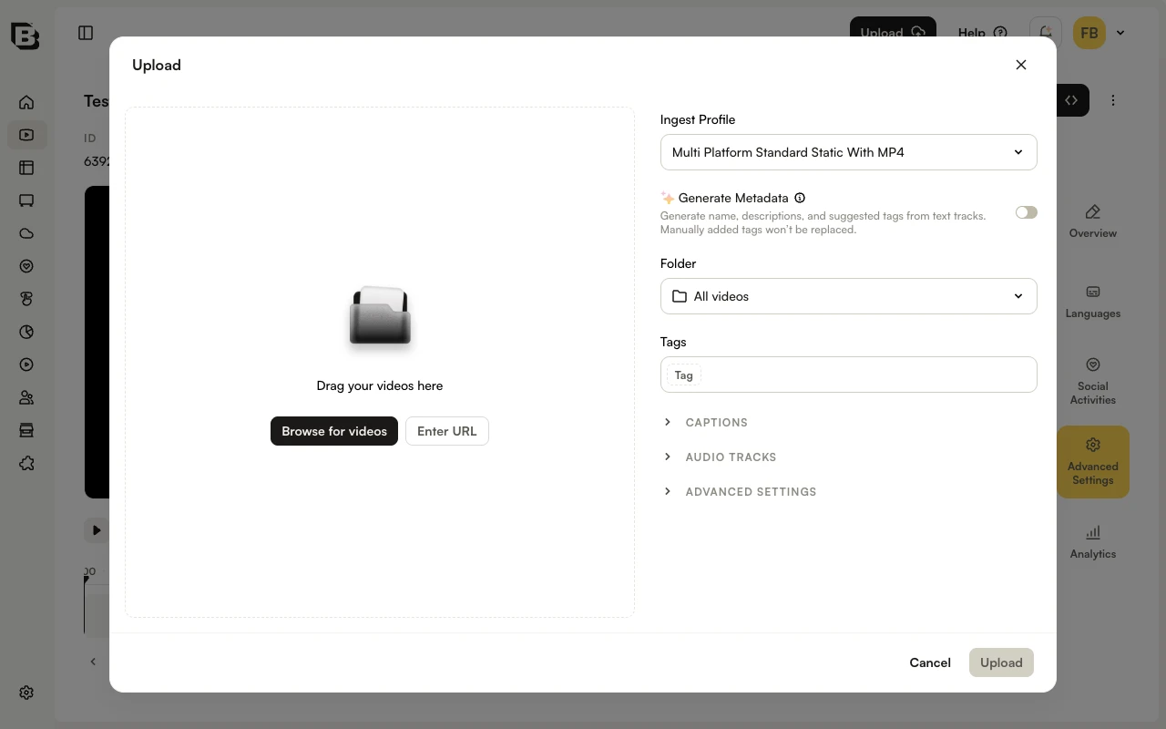 Upload dialog with drag-and-drop area, ingest profile selector, and ...