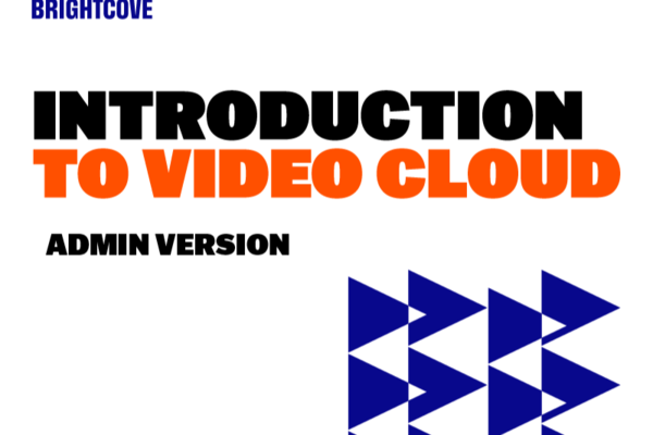 Présentation de Video Cloud pour l'administrateur de compte